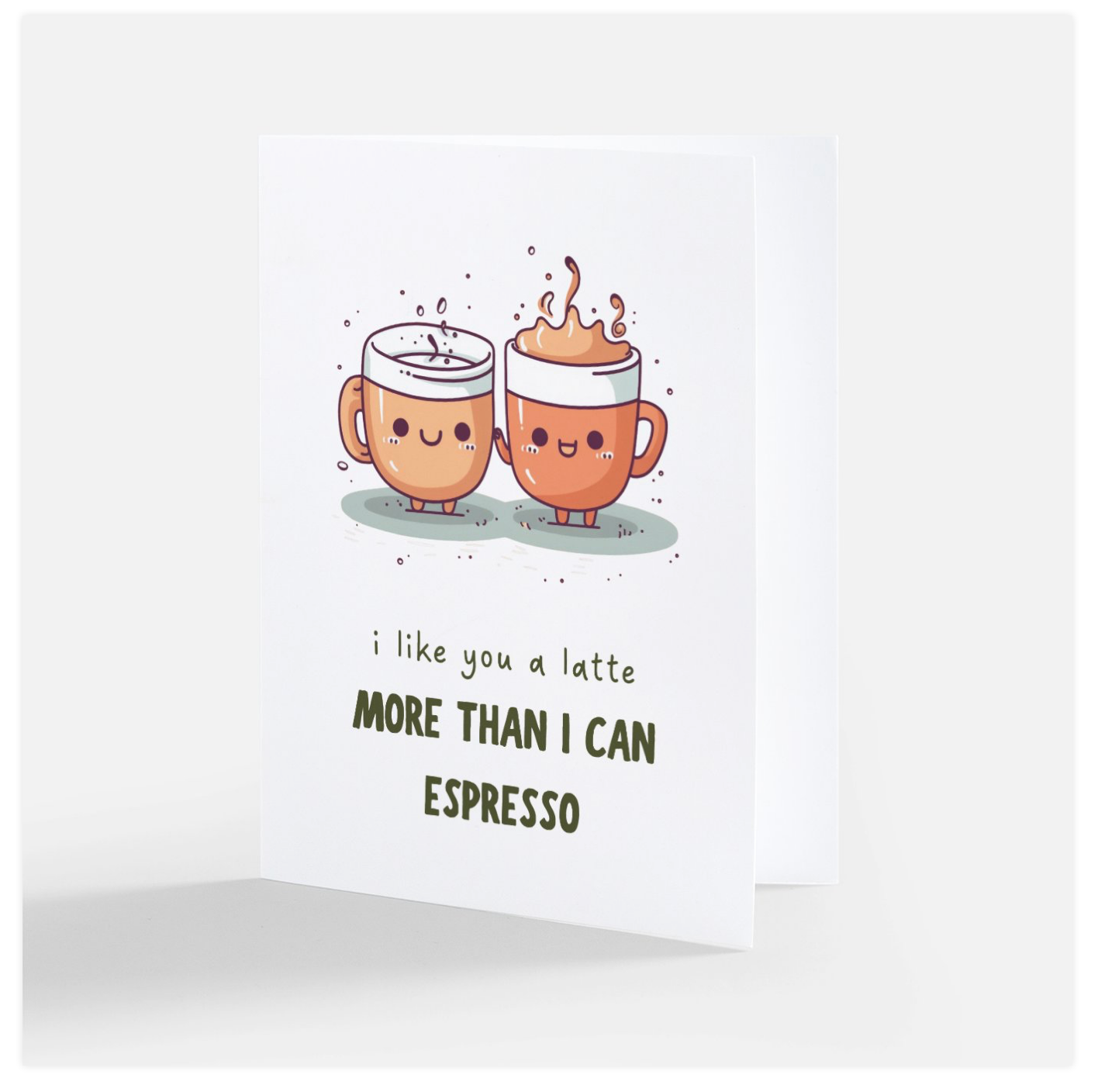 dtroitr's coffee themed Valentines day Card. Espresso and latte graphic. Phrase: i like you a latte, more than I can espresso